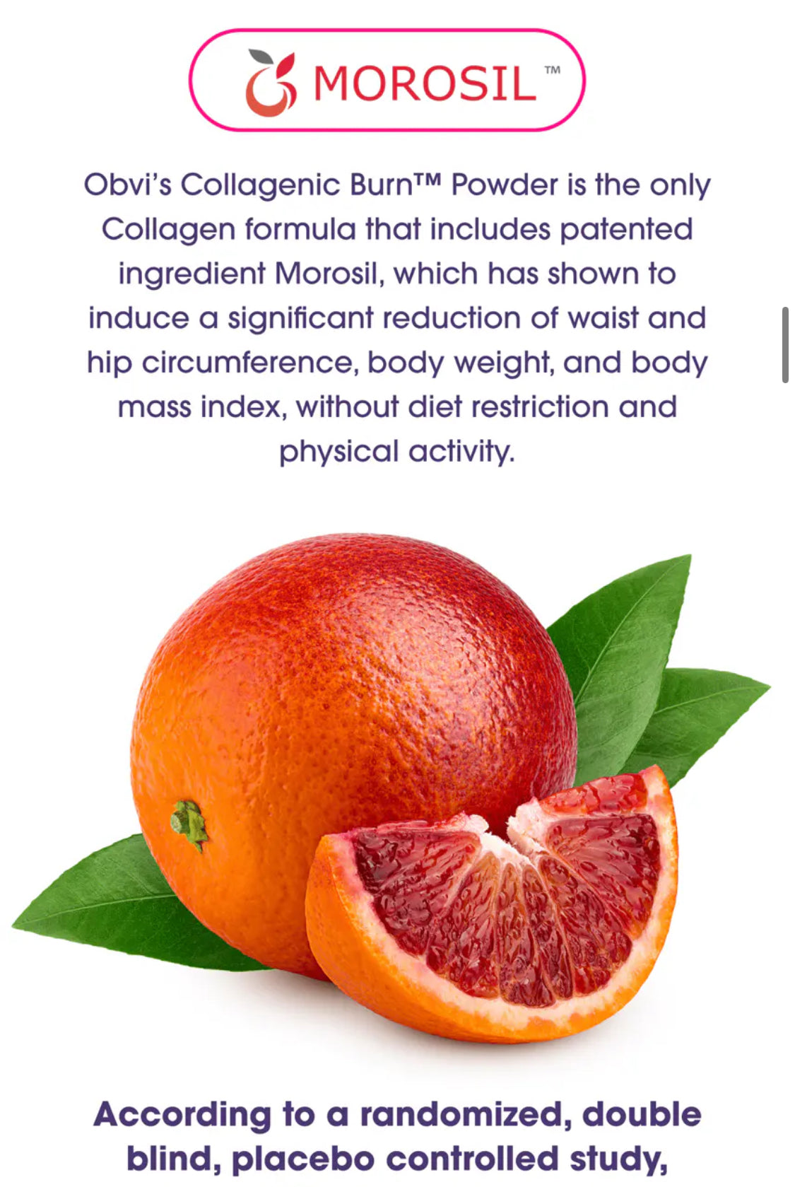 Obvi Collagenic Burn Powder featuring Morosil, a patented blood orange extract clinically shown to reduce waist, hip, and body weight metrics.