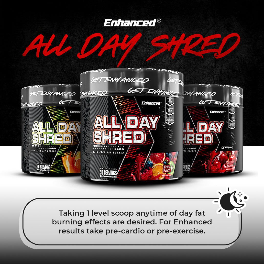 Enhanced Labs ALL DAY SHRED non-stimulant fat burner in three flavors, designed for anytime fat burning and pre-exercise metabolism boost.
