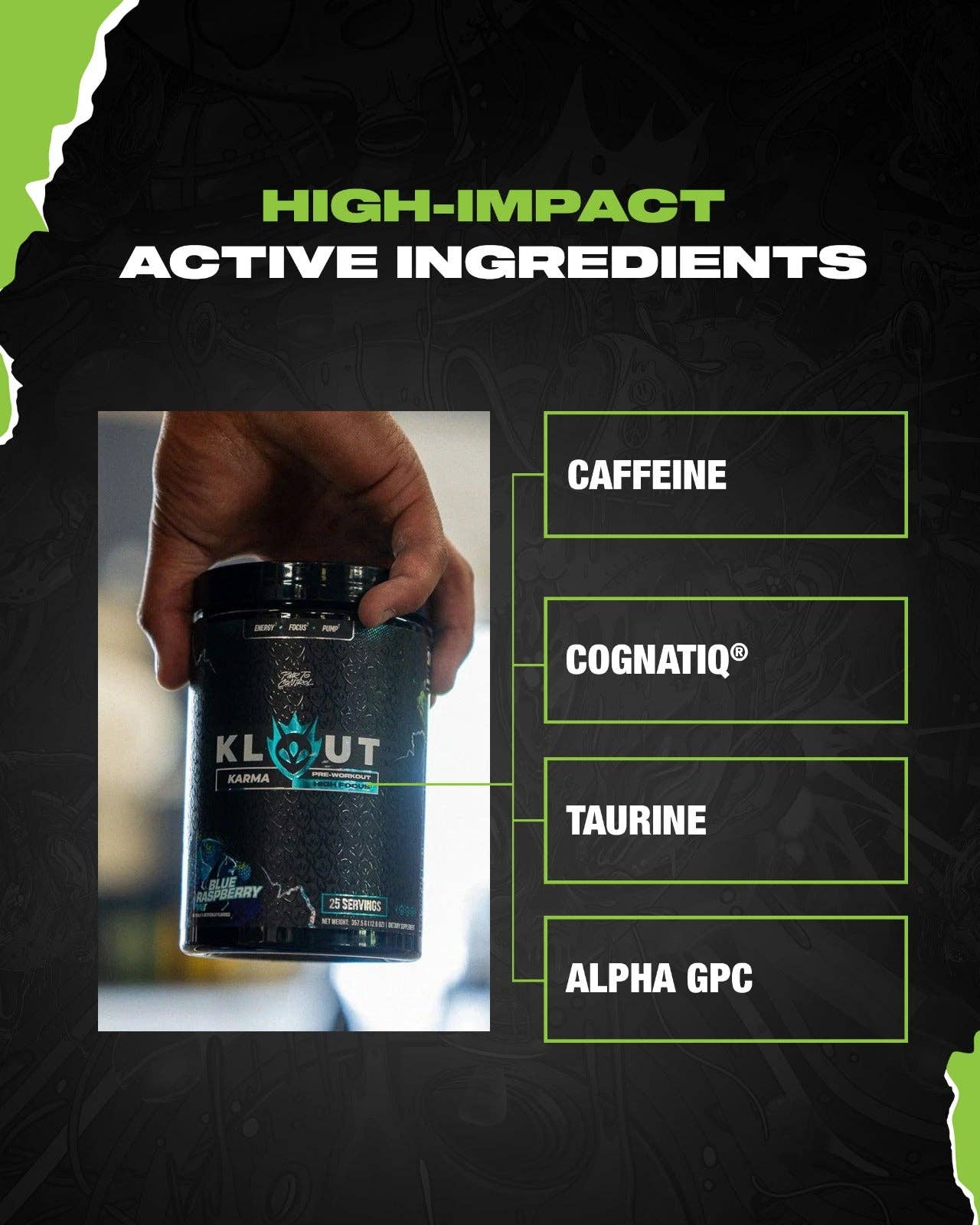 KLOUT KARMA Pre-Workout bottle held in hand with callouts to active ingredients including caffeine, CognatiQ®, taurine, and Alpha GPC.