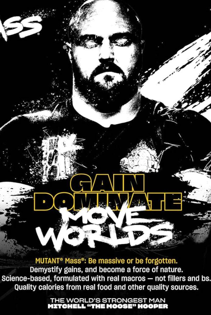 Mutant Mass Gainer ad featuring strongman Mitchell Hooper with bold text 'Gain, Dominate, Move Worlds' promoting real food-based mass gainer.
