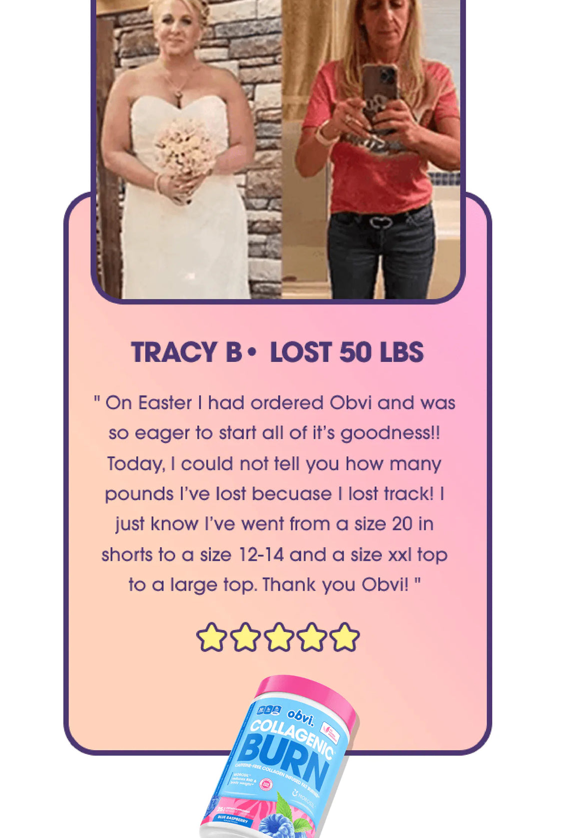Customer testimonial showing Tracy B’s 50 lbs weight loss using Obvi Collagenic Burn Powder, highlighting real results and body transformation.