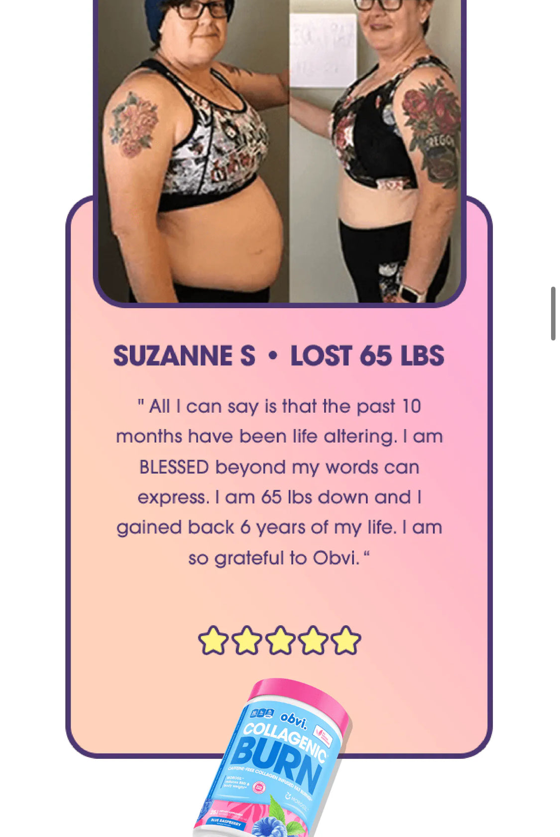 Suzanne S shares her 65 lbs weight loss journey with Obvi Collagenic Burn Powder, showing before and after transformation photos and gratitude.